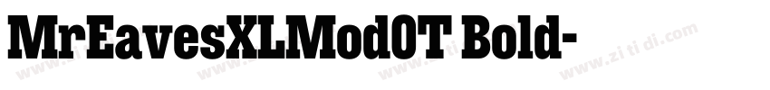 MrEavesXLMod0T Bold字体转换